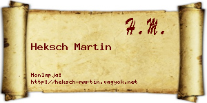 Heksch Martin névjegykártya